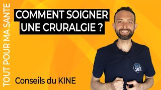 Comment soigner une cruralgie  Traitement et remèdes [upl. by Anekam]