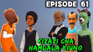 KIZAZI CHA HAMDALA KIUNO•EP 61 [upl. by Yarrum]