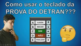 Prova do Detran  Como usar o teclado no Exame Teórico 1ª habilitação e Reciclagem [upl. by Nov]