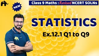 Statistics Class 9 Maths  Revised NCERT Solutions  Chapter 12 Maths Ex121 Q1 to 9 [upl. by Lled]