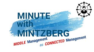 MwM41 Middle Management as CONNECTED Management [upl. by Sackey132]