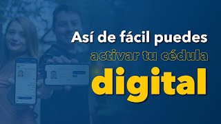 ¡Así de fácil puedes activar tu cédula digital [upl. by Wey151]