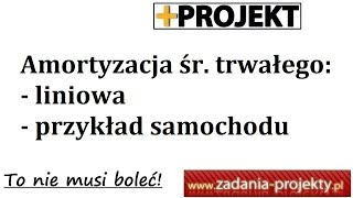 Liniowa amortyzacja środka trwałego na przykładzie samochodu na 5 lat [upl. by Punke]