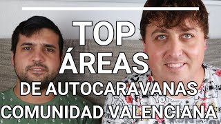 ✅ 15 ÁREAS de AUTOCARAVANAS GRATUITAS en COMUNIDAD VALENCIANA ✅  ESCAPADAS BLOGGER [upl. by Jerusalem]