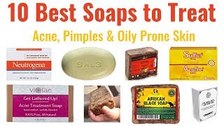 10 Best Soaps for Acne  Ideal to Treat Pimples Zits Blemishes Acne Scars Dark Spots amp Oily Skin [upl. by Kassandra]