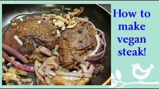 Vegan Steak Recipe [upl. by Annaeirb]