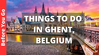 Ghent Belgium Travel Guide 13 BEST Things To Do In Ghent [upl. by Englebert532]