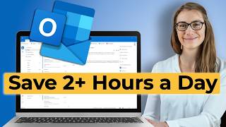 Microsoft Outlook Tips That Save Me 2 Hours a Day [upl. by Gnap311]