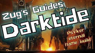 Warhammer 40K Darktide Unlocked and Loaded  Psyker eternal flame build [upl. by Mcintosh]