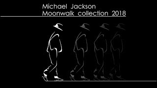 Michael Jackson Moonwalk Collection Ultimate Edition 2018 [upl. by Alarise]