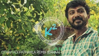 OTHAIYADI PATHAYILA REMIX  K Square [upl. by Madelin]