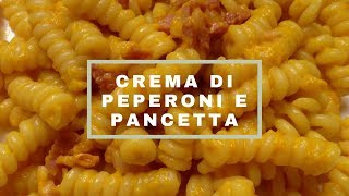 Pasta con Crema di PEPERONI e Pancetta [upl. by Ardekan]