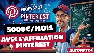 Partie 2  5000€mois  Affiliation sur Pinterest automatisé avec Make A à Z 150 produits par jour [upl. by Marcia]