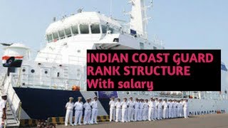 Indian coast guard rank structure with salary assistant commandant to dg [upl. by Ffej]