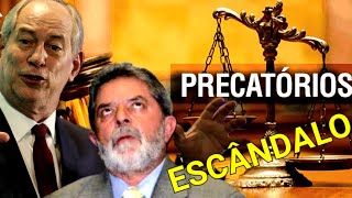 Ciro Lula e os precatórios [upl. by Drofniw610]