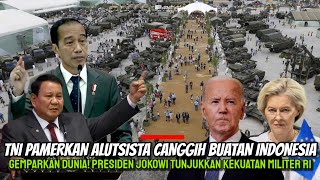 Indonesia Gemparkan AS amp Eropa Presiden Jokowi Pamerkan Alutsista Canggih TNI Buatan Dalam Negeri [upl. by Simonetta]