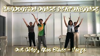 GRADUATION DANCE  Owl City Aloe Blacc  VERGE  Congratulations [upl. by Christie346]