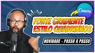 INCRÍVEL  COMO fazer Fonte Gradiente estilo Quadrinhos no Canva [upl. by Aleciram]