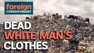 The environmental disaster fuelled by used clothes and fast fashion  Foreign Correspondent [upl. by The]