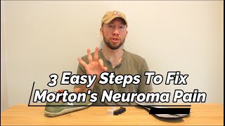 Mortons Neuroma Treatment NonSurgical 3 Easy Steps [upl. by Jabe19]