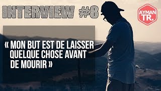 JE TE RACONTE MON PARCOURS  Ayman TR Interview8 [upl. by Larson]