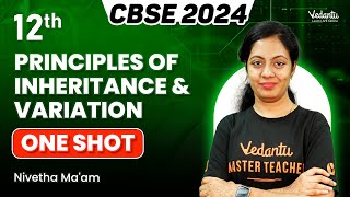 Principles of Inheritance and Variation ONESHOT  Class 12  CBSE 2024  Nivetha Maam [upl. by Brandea]