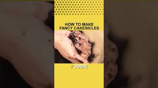 Fancy Cakesicles recipe  How to make Cakesicles  Shorts  The Foodie [upl. by Nuri357]