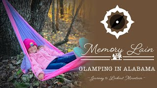 Day One Journey to Lookout Mountain amp Glamping Haven  Fort Payne Alabama [upl. by Nwahsid]