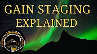 Get Gain Staging right every time [upl. by Nance]