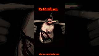 Xe hủ tiếu ma chuyenma creepypasta tamlinh bian creepy mistery shorts [upl. by Demeyer]