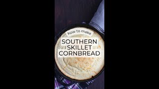 Southern Cast Iron Skillet Cornbread Recipe [upl. by Wolf]