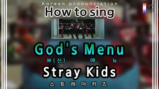 How to Sing Gods Menu 神메뉴 – Stray Kids 스트레이 키즈 easy lyricshanrompronunciation [upl. by Glass]