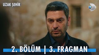 Uzak Şehir 2 Bölüm 3 Fragmanı [upl. by Eladnwahs]