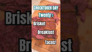 Crocktober Day Twenty  CROCKPOT BRISKET  BRISKET BREAKFAST TACOS  EASY DINNER IDEA [upl. by Lynch806]