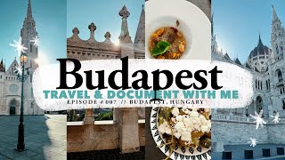 Travel amp Document with Me  Budapest Hungary [upl. by Silver294]