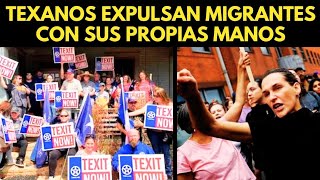 TEXANOS EXPULSAN MIGRANTES CON SUS PROPIAS MANOS A DÍAS DE LAS ELECCIONES [upl. by Aiveneg]