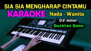 SIA SIA MENGHARAP CINTAMU  Gustrian Geno  KARAOKE Nada Wanita [upl. by Roumell]