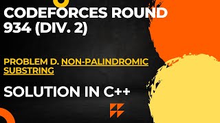 Codeforces Round 934 Div 2 Problem D NonPalindromic Substring Full Solution In C [upl. by Domenico168]