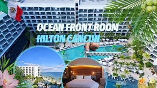 Ocean Front Room Hilton Cancun All Inclusive Resort Cancun Mexico [upl. by Yeliak]