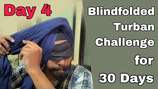 Tying Turban Blindfolded for 30 days  Day 4 [upl. by Amick]