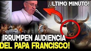 🚨¡ÚLTIMO MINUTO ¡IRRUMPEN AUDIENCIA DEL PAPA FRANCISCO [upl. by Carder531]