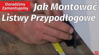 Jak montować listwy Przypodłogowe mdf na klipsy szybki Poradnik [upl. by Maible411]