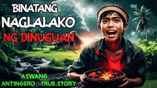 BINATANG MAGLALAKO NG DINUGUAN l Kwentong Aswang l True Horror Story [upl. by Berliner]