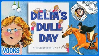 Delias Dull Day  Animated Read Aloud Kids Book  Vooks Narrated Storybooks [upl. by Hagen]