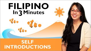 Learn Filipino  Filipino in Three Minutes  How to Introduce Yourself in Filipino [upl. by Ynnig]