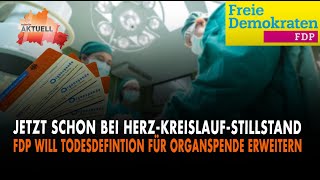 FDP will Todesdefinition für Organspende erweitern [upl. by Ecinert]