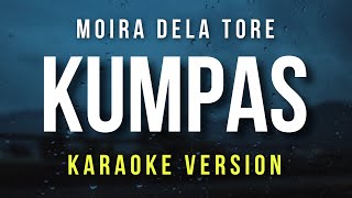 Kumpas  Moira Dela Torre Karaoke [upl. by Borden]