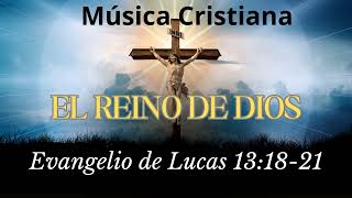 El Reino de Dios  Lucas 131821 CristoVox [upl. by Ahsek]