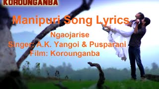 NGAOJARISE  KOROUNGANBA  Manipuri Song Lyrics [upl. by Ocicnarf]