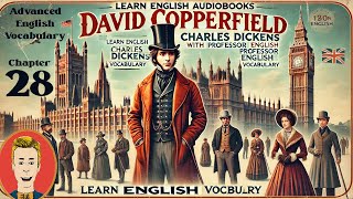 Learn English Audiobooksquot David Copperfieldquot Chapter 28 Advanced English Vocabulary [upl. by Skier947]